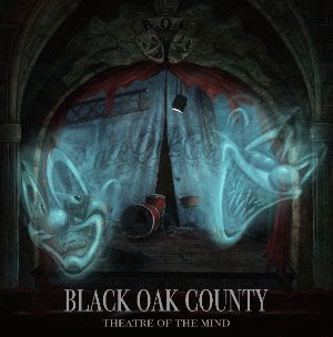 Black Oak County : Theatre of the Mind